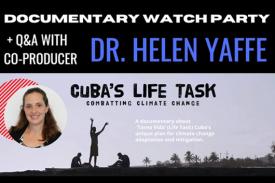 flyer for Cuba's Life Task & Helen Yaffe